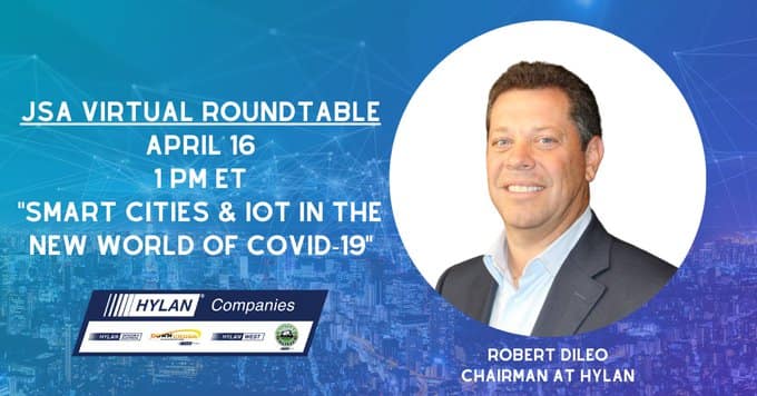 Hylan Chairman Joins Virtual Roundtable to Discuss Industry Impact of COVID-19 on Smart Cities